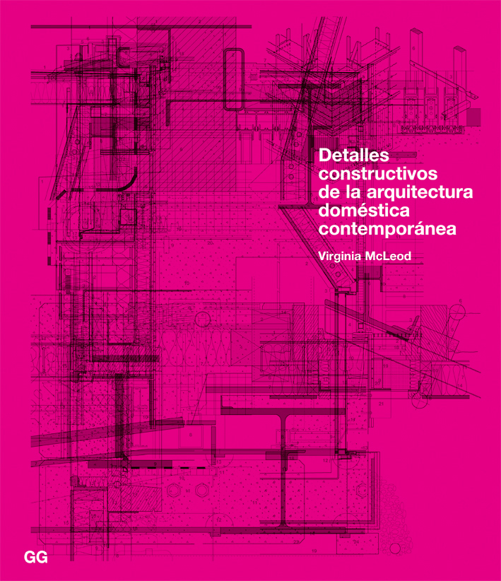 Detalles constructivos de la arquitectura doméstica contemporánea