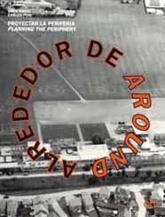 Alrededor de...Proyectar la periferia