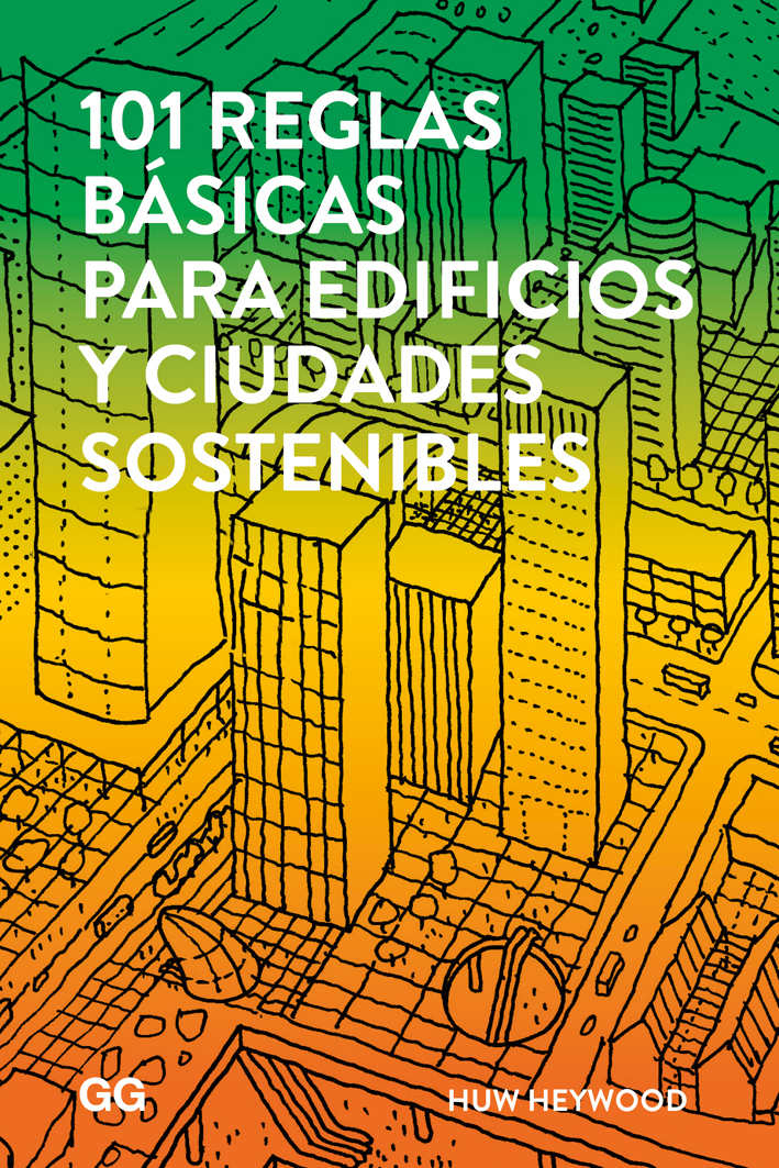 101 reglas básicas para edificios y ciudades sostenibles