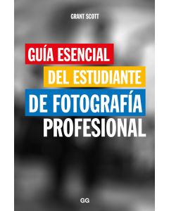 Guía esencial del estudiante de fotografía profesional