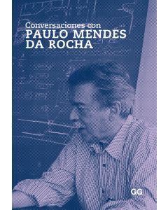 Conversaciones con Paulo Mendes da Rocha