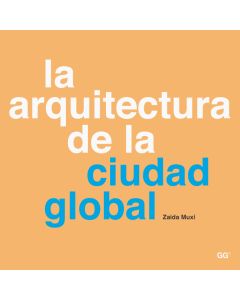 La arquitectura de la ciudad global