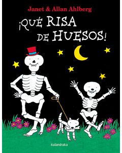 ¡Qué risa de huesos!