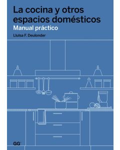 La cocina y otros espacios domésticos