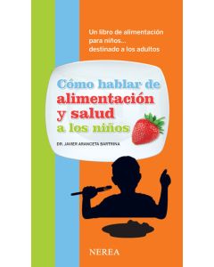 Cómo hablar de alimentación y salud a los niños