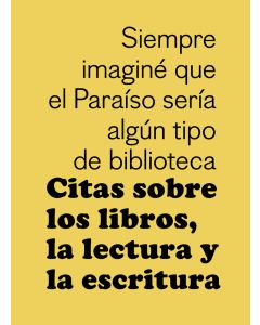 Citas sobre los libros, la lectura y la escritura