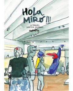 Hola, Miró!!! A travel Sketch Journal