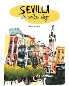 Sevilla de arriba abajo
