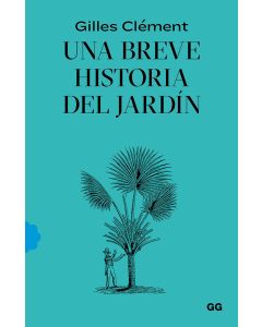 Una breve historia del jardín