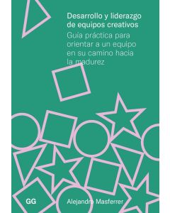 Desarrollo y liderazgo de equipos creativos