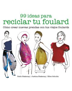 99 ideas para reciclar tu foulard