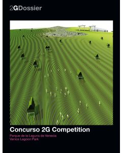 2G Dossier. Concurso 2G. Parque de la Laguna de Venecia