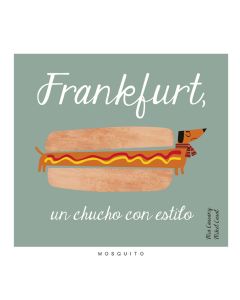 Frankfurt, un chucho con estilo