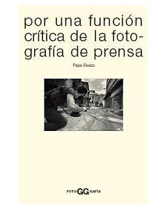 Por una función crítica de la fotografía de prensa