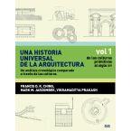 Una historia universal de la arquitectura. Un análisis cronológico comparado a través de las culturas