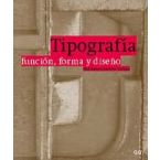 Tipografía. Función, forma y diseño